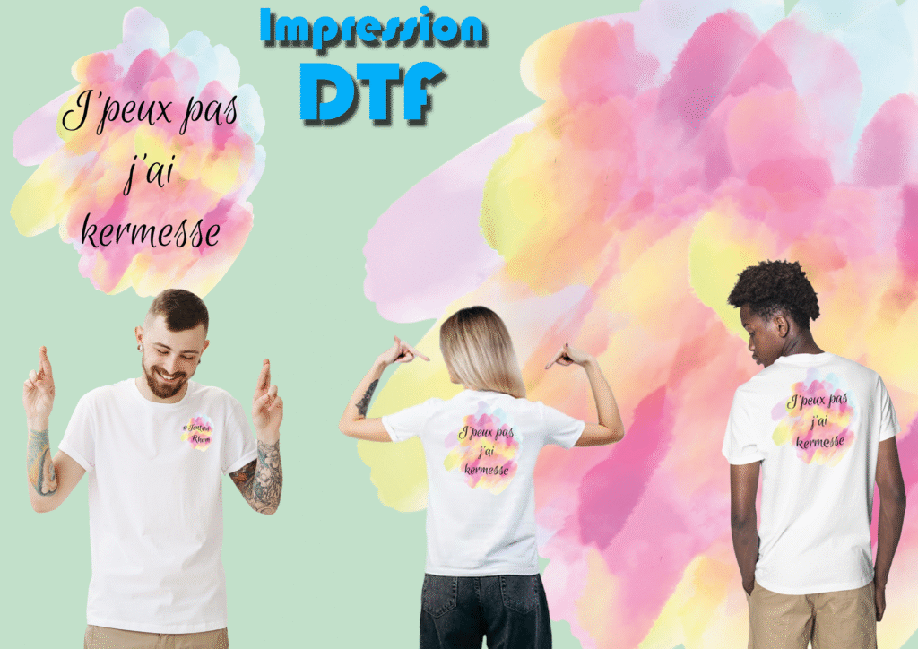 Impression DTF « Je peux pas j&rsquo;ai kermesse »